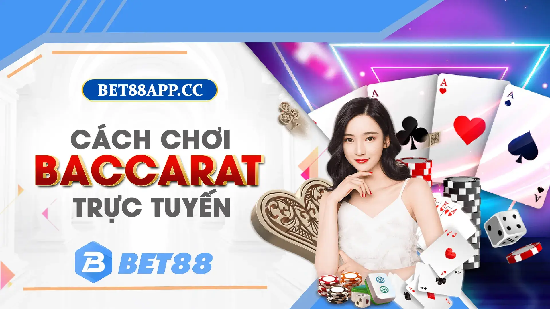 Cách chơi baccarat trực tuyến tại bet88