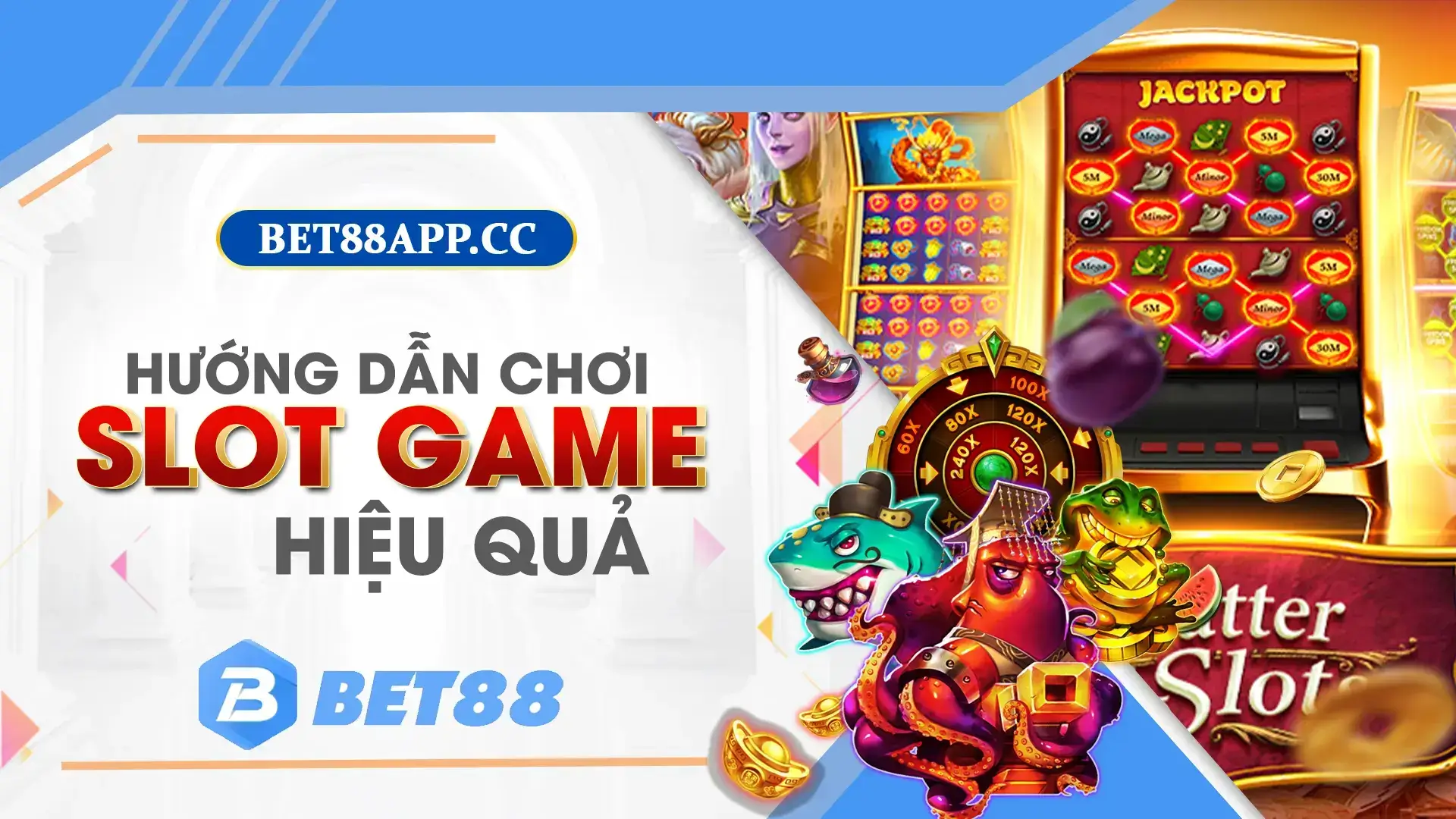 Cách chơi slot game chi tiết tại BET88