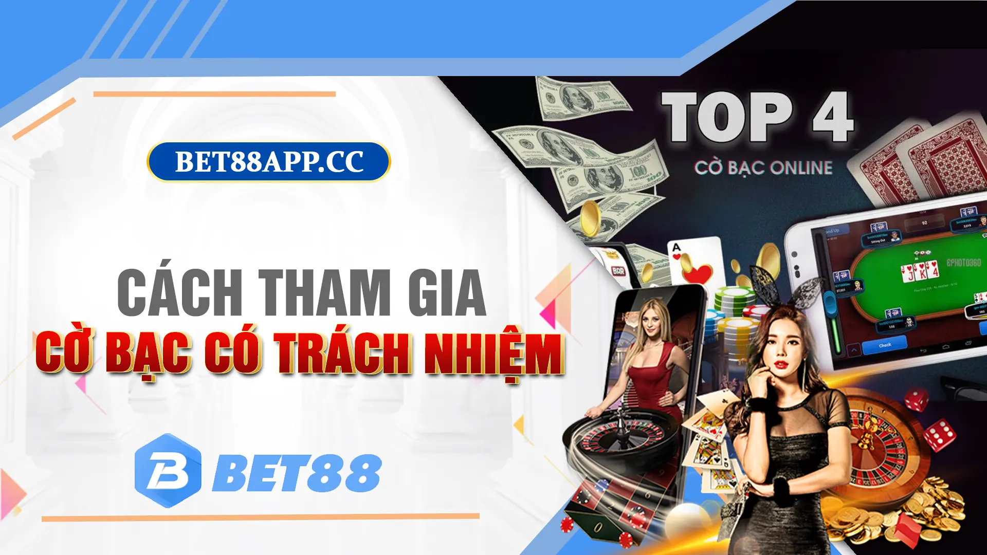 cHƠI CÓ TRÁCH NHIỆM TẠI bet88