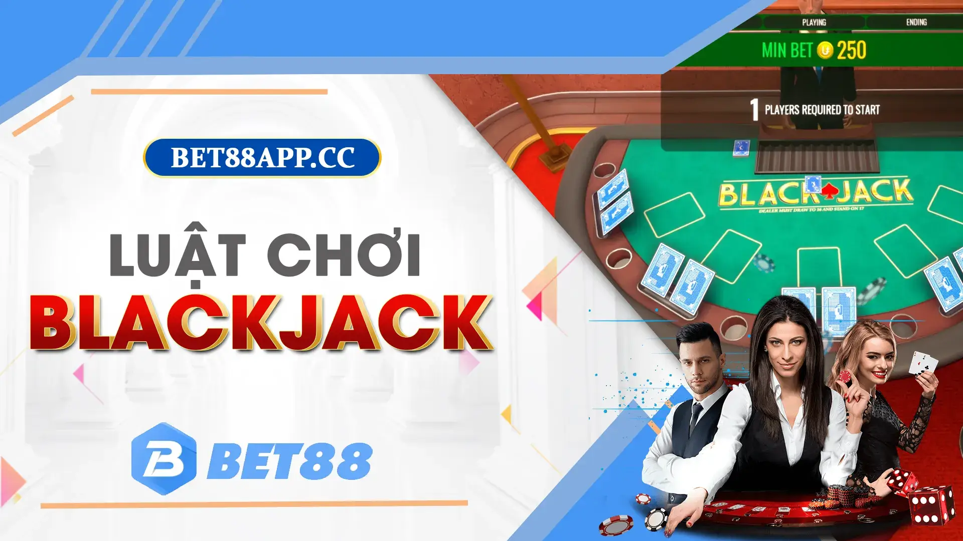 Quy tắc trong luát chơi blackjack tại BET88