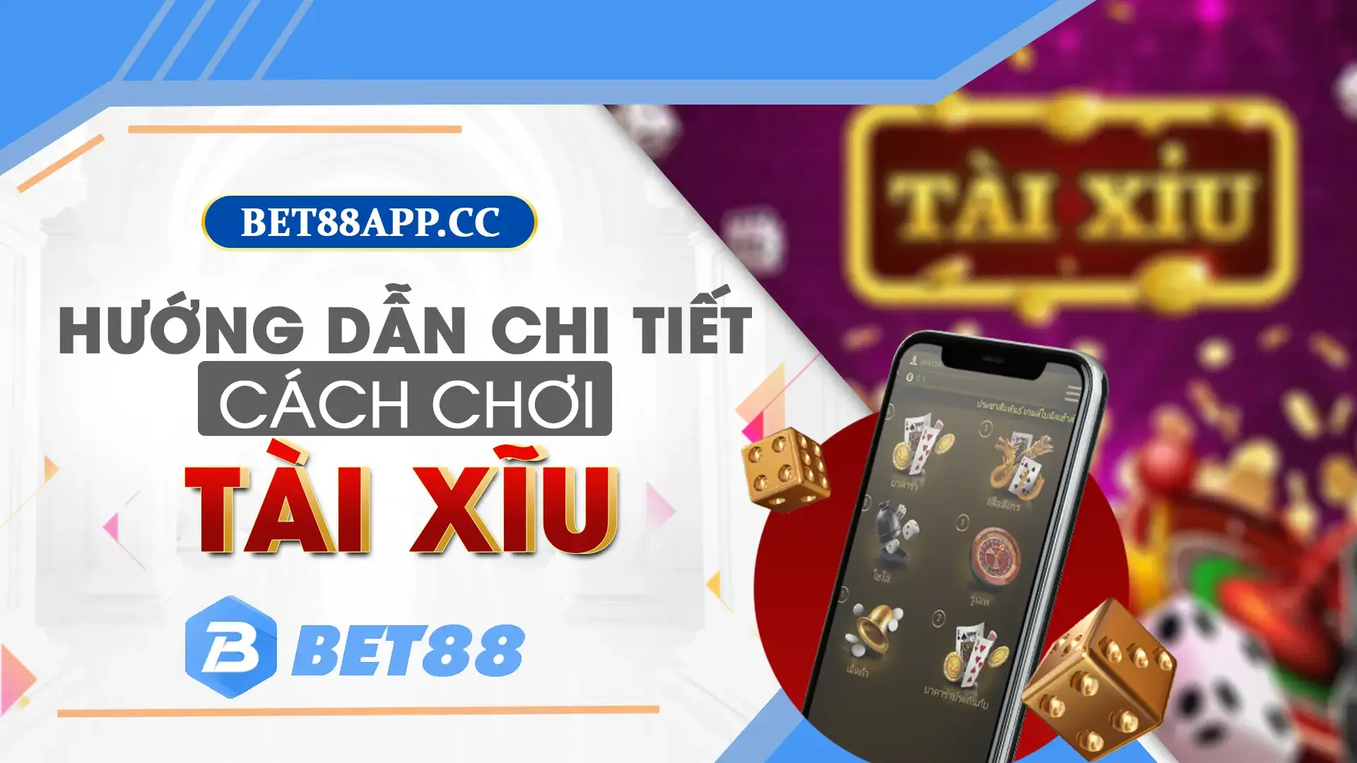 Hướng dẫn cách chơi tài xỉu dễ hiểu nhất tại BET88