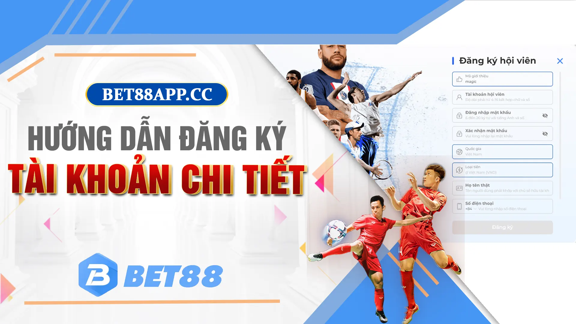 Các bước đăng ký tài khoản tại bet88