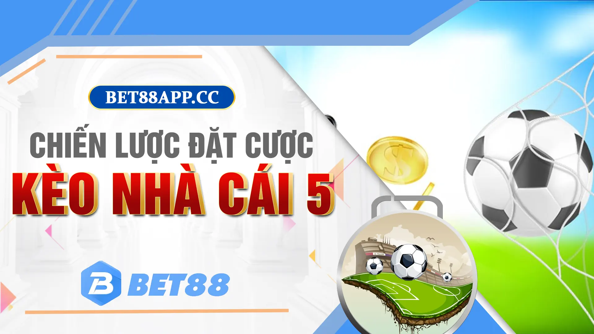 Mẹo đặt cược kèo nhà cái 5 thắng lớn